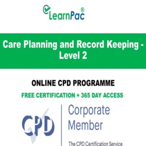 Care Planning and Record Keeping - Level 2 - Online CPD Course