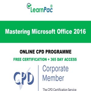 Mastering Microsoft Office 2016 - Online Courses - CPD Accredited